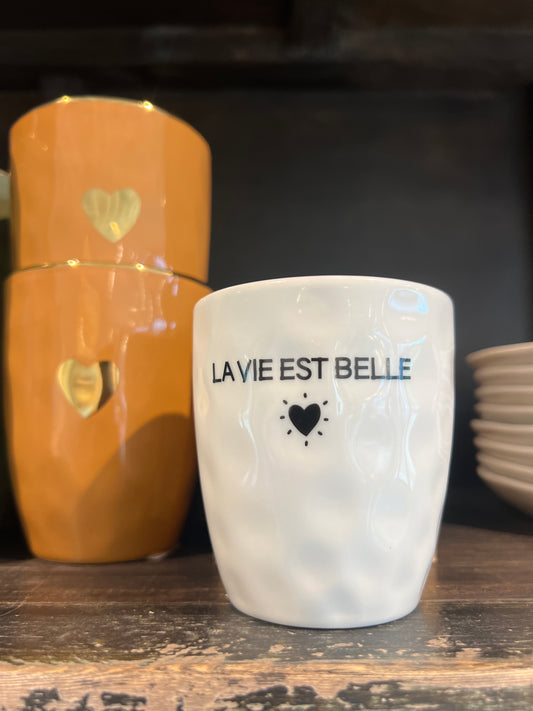 gobelet la vie est belle